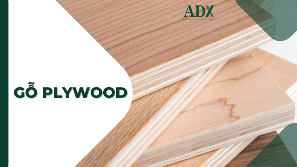 Thế mạnh của gỗ Plywood