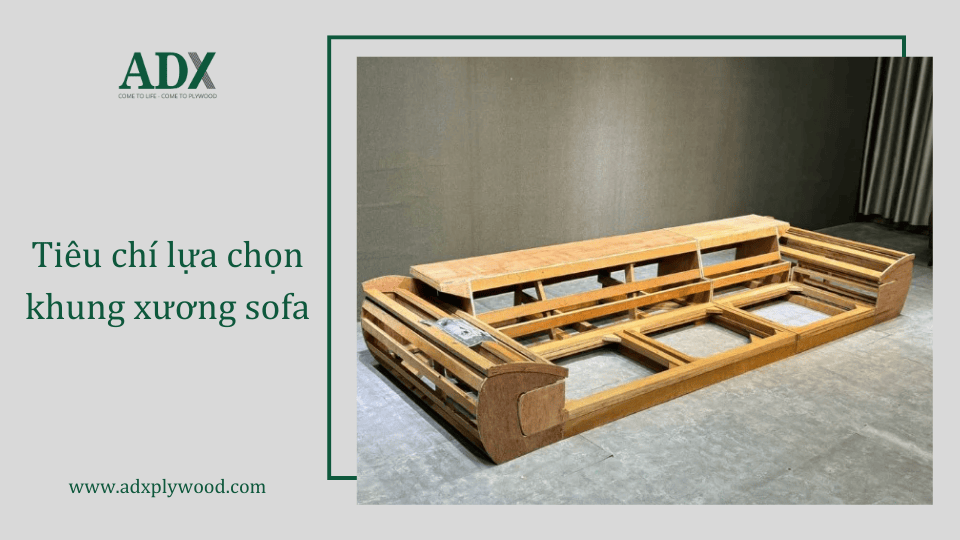 Các tiêu chí lựa chọn khung xương sofa